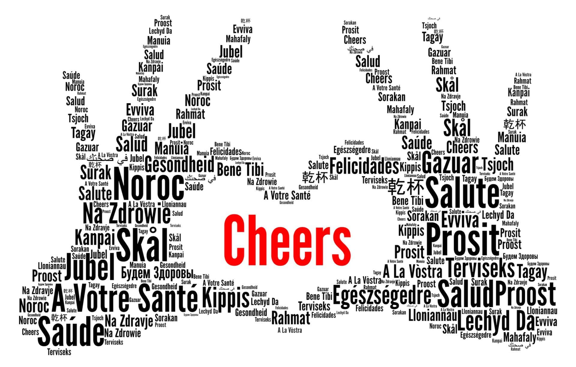 The word "cheers" in different languages shaped like two hands forming a heart.